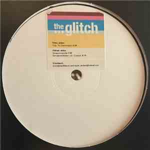 The Glitch  - Trip To Denmark