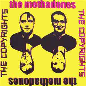 The Methadones / The Copyrights - The Methadones / The Copyrights
