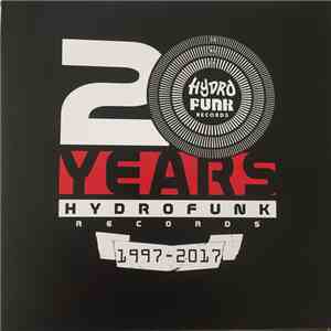 Various - 20 Years Hydrofunk Records 1997 - 2017