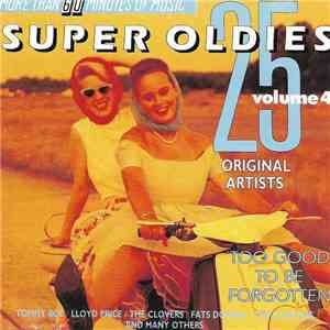 Various - 25 Super Oldies Vol. 4 - Too Good To Be Forgotten