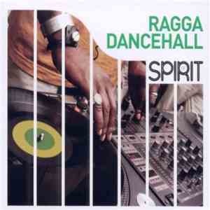 Various - Spirit Of Ragga Dancehall