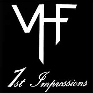 VHF - 1st Impressions