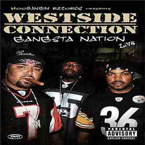 Westside Connection - Gangsta Nation Live