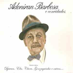 Adoniran Barbosa - Adoniran Barbosa E Convidados