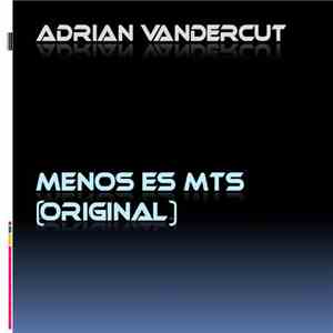 Adrian Vandercut - Menos Es Mts