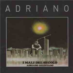 Adriano Celentano - I Mali Del Secolo