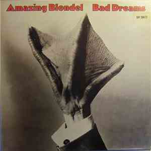 Amazing Blondel - Bad Dreams