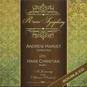 Andrew Harvey  Hans Christian - Rumi Symphony