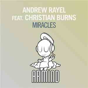 Andrew Rayel Feat. Christian Burns - Miracles