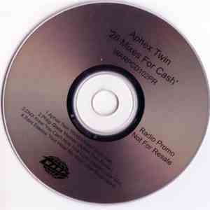 Aphex Twin - 26 Mixes For Cash