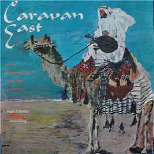 Artie Barsamian & His Orchestra - Caravan East