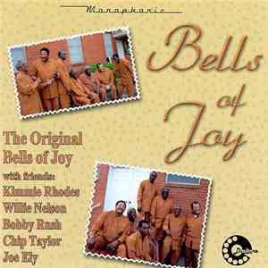 Bells Of Joy - The Original Bells Of Joy With Friends