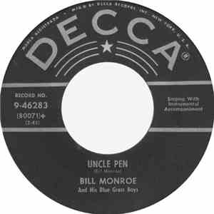 Bill Monroe And His Blue Grass Boys - Uncle Pen / When The Golden Leaves Begin To Fall