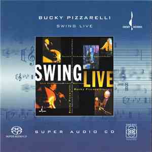 Bucky Pizzarelli - Swing Live