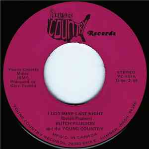 Butch Paulson and the Young Country - I Got Mine Last Night / Louisiana Man