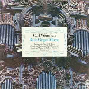 Carl Weinrich, Bach - Bach Organ Music