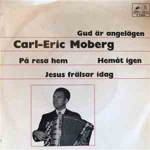 Carl-Eric Moberg - Gud Är Angelägen