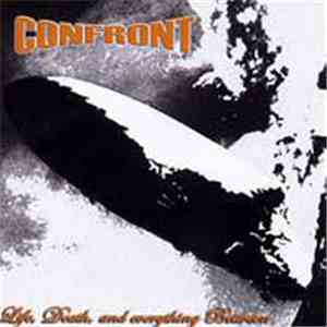 Confront  - Life, Death And Everything Between