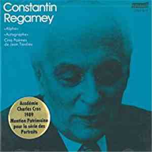 Constantin Régamey - Alpha/Autographe/Cinq Poèmes De Jean Tardieu