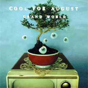 Cool For August - Grand World