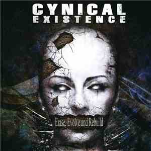 Cynical Existence  - Erase, Evolve And Rebuild