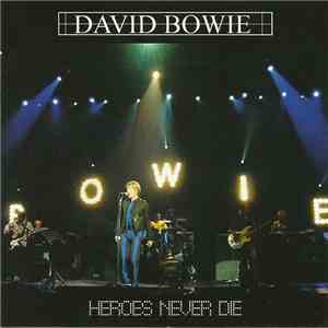 David Bowie - Heroes Never die