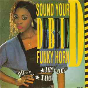 Debbie D - Sound Your Funky Horn