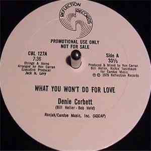 Denie Corbett - What You Won't Do For Love