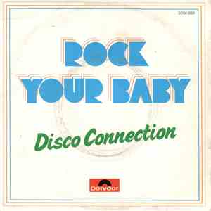 Disco Connection - Rock Your Baby