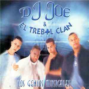 DJ Joe  & El Trebol Clan - Los Genios Musicales