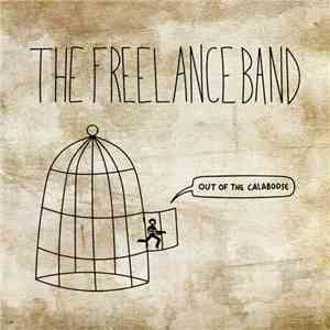 Freelance Band - Out Of The Calaboose