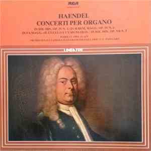 Georg Friedrich Händel, Marie-Claire Alain, Orchestre De Chambre Jean-François Paillard Directed By Jean-François Paillard - Concerti Per Organo
