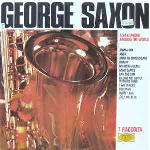 George Saxon - A Saxophone Around The World - 7a Raccolta