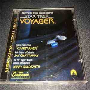 Jay Chattaway & Jerry Goldsmith - Star Trek: Voyager (Music From The Original Television Soundtrack)