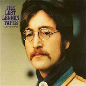 John Lennon - The Lost Lennon Tapes Volume Three