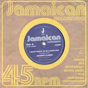 Johnny Clarke - I Don't Want To Be A Rude Boy