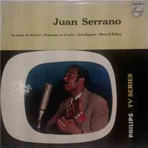 Juan Serrano And His Caribbean Combo - La Mujer De Antonio / Esperame En El Cielo / El Bodeguero / Boca Di Tribon