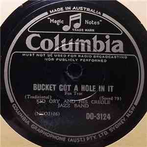 Kid Ory And His Creole Jazz Band - Bill Bailey Won't You Please Come Home / Bucket Got A Hole In It