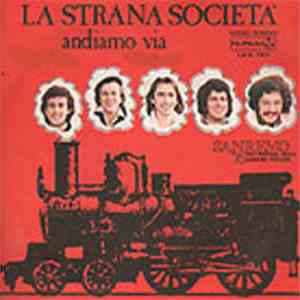 La Strana Società - Andiamo Via