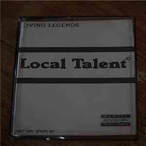 Living Legends - Local Talent