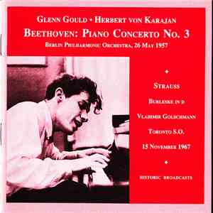 Ludwig van Beethoven, Richard Strauss, Glenn Gould, Herbert von Karajan, Vladimir Golschmann - Beethoven: Piano Concerto No.3, Strauss: Burleske