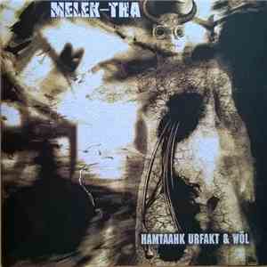 Melek-Tha - Hamtaahk Urfakt & Wöl