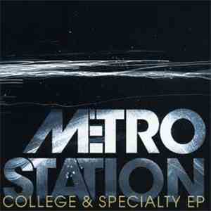 Metro Station - College & Specialty EP