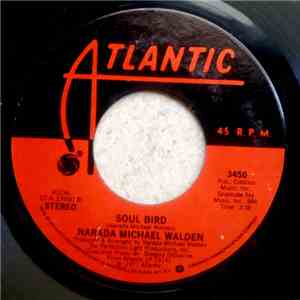 Narada Michael Walden - Soul Bird / Oneness-Cry