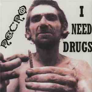 Necro - I Need Drugs