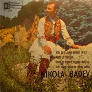Nikola Badev - Ajde Da Li Znaeš Pametiš Milice