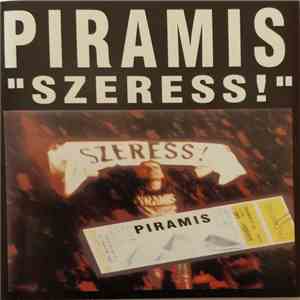 Piramis - "Szeress!"