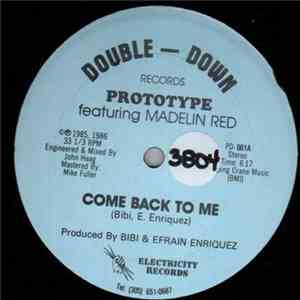 Prototype  featuring Madelin Red - Come Back To Me