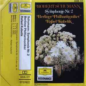 Robert Schumann, Berliner Philharmoniker, Rafael Kubelik - Symphonie Nr. 2