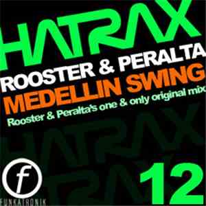 Rooster & Peralta - Medellin Swing